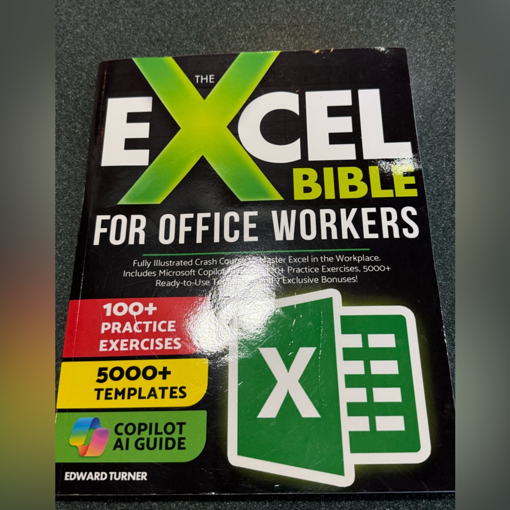 The Excel Bible For Office Workers:Fully Illustrated Crash Course toMaster Excel